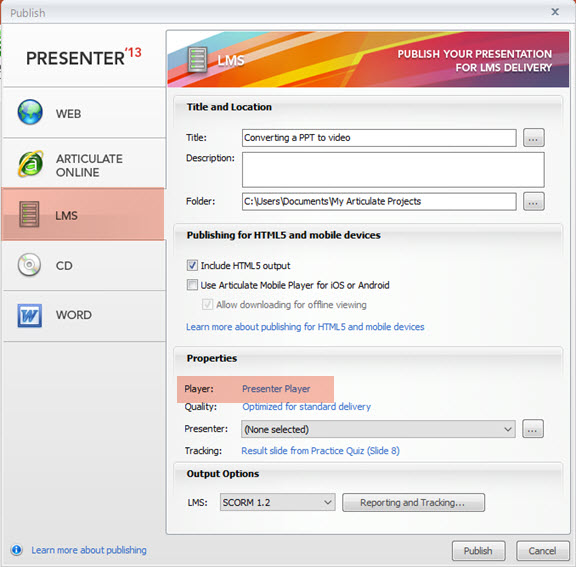 CBTs: Publishing PowerPoint Presentations in Articulate Presenter 13